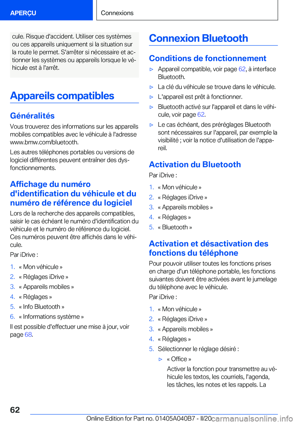BMW Z4 2020  Notices Demploi (in French) �c�u�l�e�.��R�i�s�q�u�e��d�'�a�c�c�i�d�e�n�t�.��U�t�i�l�i�s�e�r��c�e�s��s�y�s�t�è�m�e�s�o�u��c�e�s��a�p�p�a�r�e�i�l�s��u�n�i�q�u�e�m�e�n�t��s�i��l�a��s�i�t�u�a�t�i�o�n��s�u�r
�l�a��r