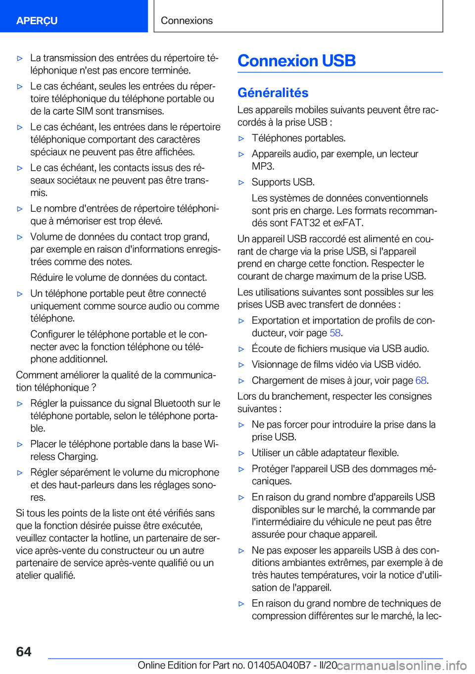 BMW Z4 2020  Notices Demploi (in French) 'x�L�a��t�r�a�n�s�m�i�s�s�i�o�n��d�e�s��e�n�t�r�é�e�s��d�u��r�é�p�e�r�t�o�i�r�e��t�éj
�l�é�p�h�o�n�i�q�u�e��n�'�e�s�t��p�a�s��e�n�c�o�r�e��t�e�r�m�i�n�é�e�.'x�L�e��c�a�s�