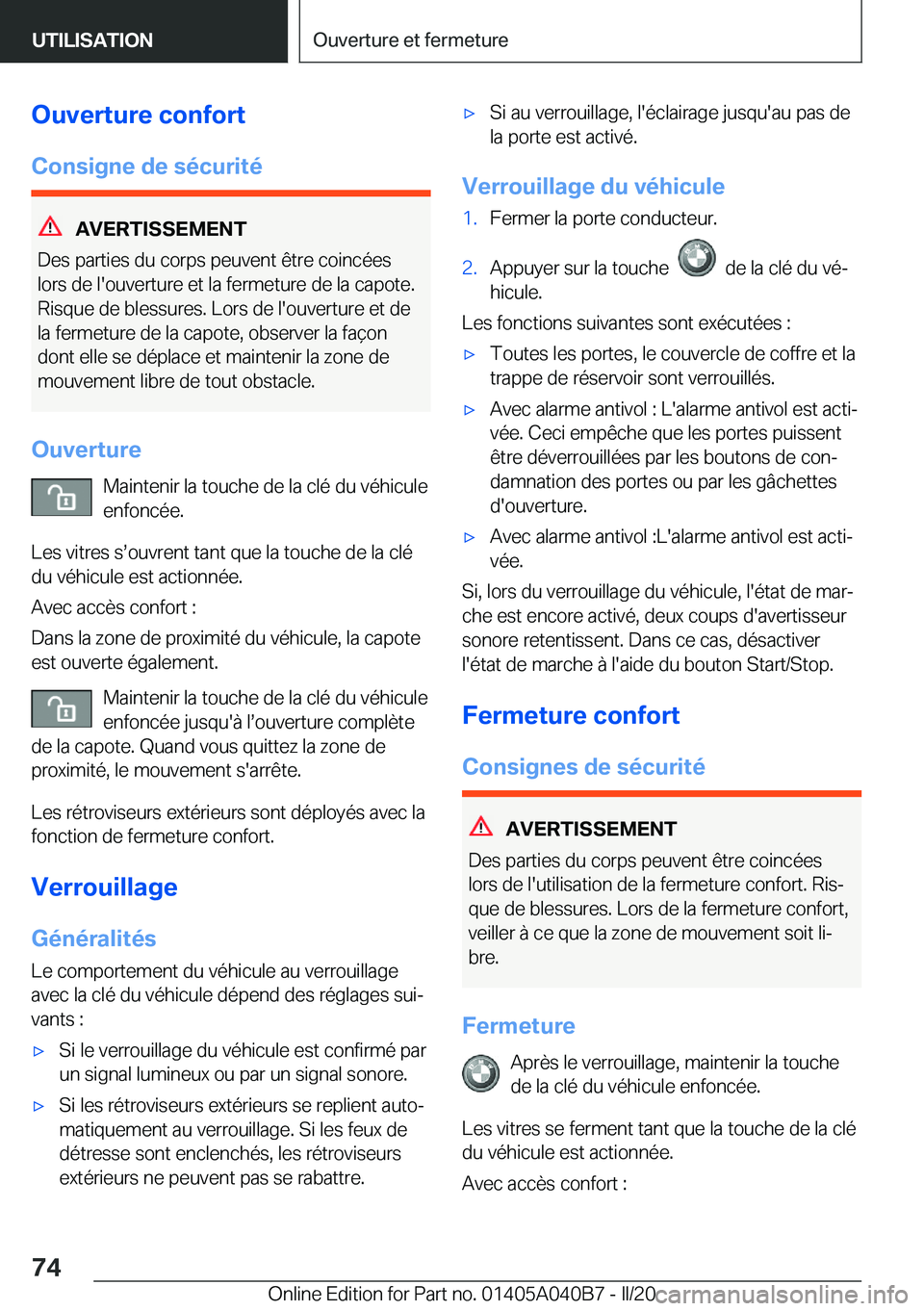 BMW Z4 2020  Notices Demploi (in French) �O�u�v�e�r�t�u�r�e��c�o�n�f�o�r�t
�C�o�n�s�i�g�n�e��d�e��s�é�c�u�r�i�t�é
�A�V�E�R�T�I�S�S�E�M�E�N�T
�D�e�s��p�a�r�t�i�e�s��d�u��c�o�r�p�s��p�e�u�v�e�n�t��ê�t�r�e��c�o�i�n�c�é�e�s �l�o�r�s