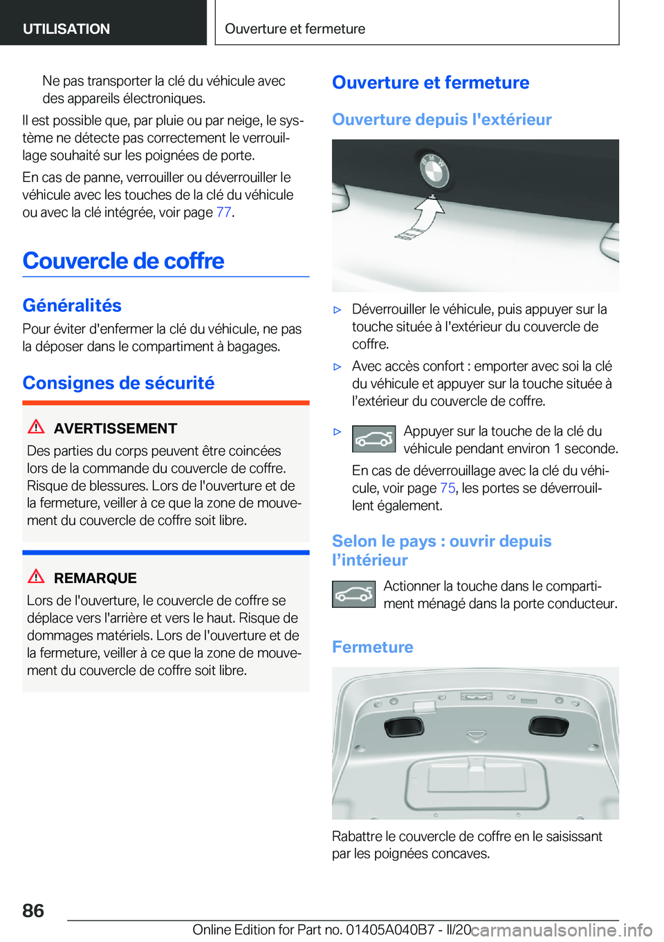 BMW Z4 2020  Notices Demploi (in French) �N�e��p�a�s��t�r�a�n�s�p�o�r�t�e�r��l�a��c�l�é��d�u��v�é�h�i�c�u�l�e��a�v�e�c
�d�e�s��a�p�p�a�r�e�i�l�s��é�l�e�c�t�r�o�n�i�q�u�e�s�.
�I�l��e�s�t��p�o�s�s�i�b�l�e��q�u�e�,��p�a�r��p�l�