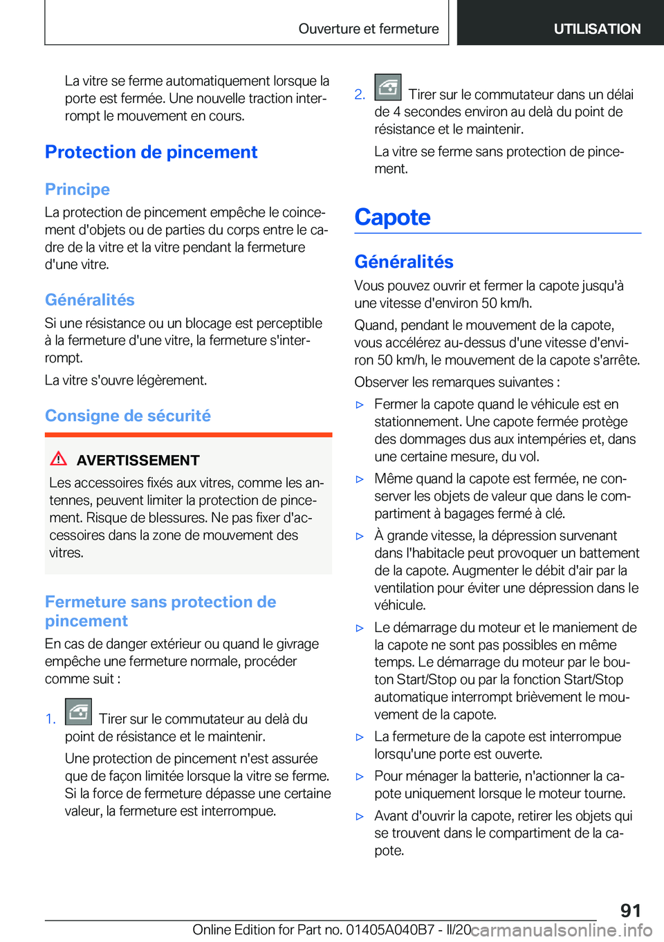 BMW Z4 2020  Notices Demploi (in French) �L�a��v�i�t�r�e��s�e��f�e�r�m�e��a�u�t�o�m�a�t�i�q�u�e�m�e�n�t��l�o�r�s�q�u�e��l�a
�p�o�r�t�e��e�s�t��f�e�r�m�é�e�.��U�n�e��n�o�u�v�e�l�l�e��t�r�a�c�t�i�o�n��i�n�t�e�rj �r�o�m�p�t��l�e�