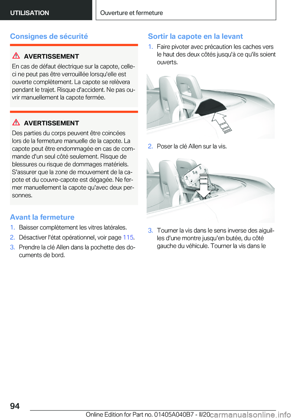 BMW Z4 2020  Notices Demploi (in French) �C�o�n�s�i�g�n�e�s��d�e��s�é�c�u�r�i�t�é
�A�V�E�R�T�I�S�S�E�M�E�N�T
�E�n��c�a�s��d�e��d�é�f�a�u�t��é�l�e�c�t�r�i�q�u�e��s�u�r��l�a��c�a�p�o�t�e�,��c�e�l�l�e�-
�c�i��n�e��p�e�u�t��p�a�