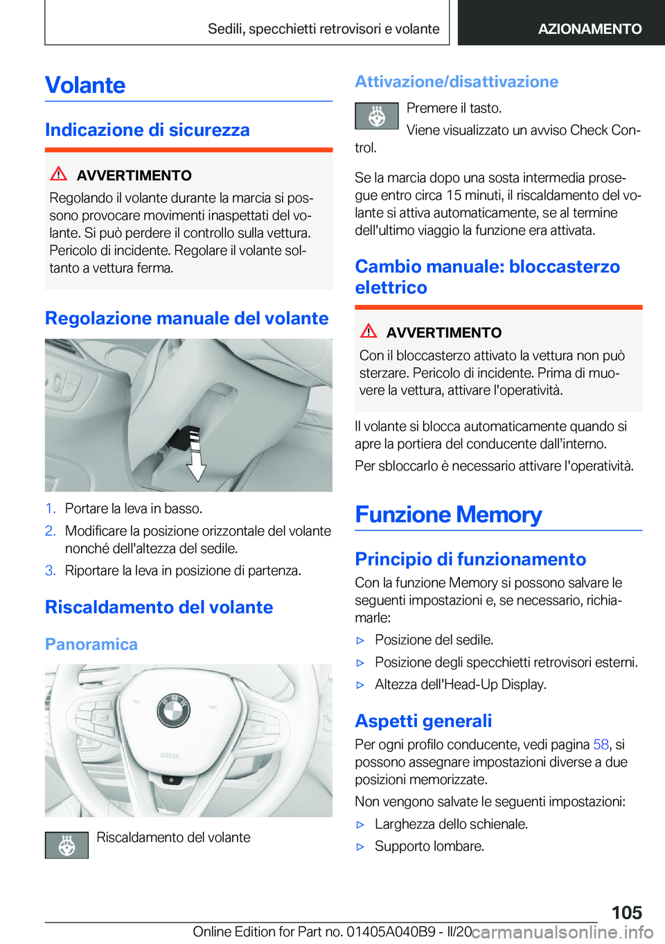 BMW Z4 2020  Libretti Di Uso E manutenzione (in Italian) �V�o�l�a�n�t�e
�I�n�d�i�c�a�z�i�o�n�e��d�i��s�i�c�u�r�e�z�z�a
�A�V�V�E�R�T�I�M�E�N�T�O
�R�e�g�o�l�a�n�d�o��i�l��v�o�l�a�n�t�e��d�u�r�a�n�t�e��l�a��m�a�r�c�i�a��s�i��p�o�sª
�s�o�n�o��p�r�o�