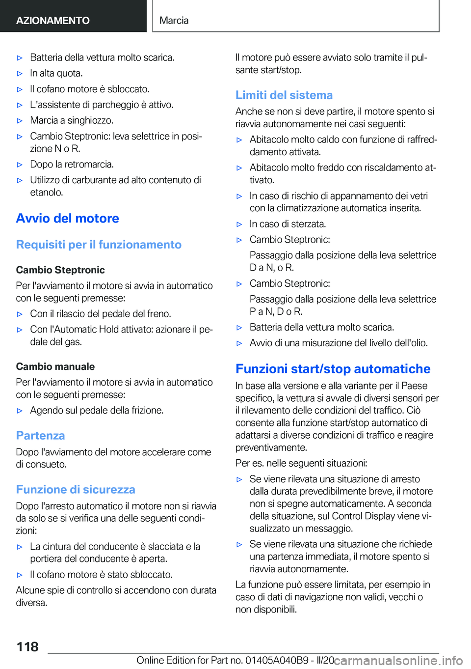 BMW Z4 2020  Libretti Di Uso E manutenzione (in Italian) 'x�B�a�t�t�e�r�i�a��d�e�l�l�a��v�e�t�t�u�r�a��m�o�l�t�o��s�c�a�r�i�c�a�.'x�I�n��a�l�t�a��q�u�o�t�a�.'x�I�l��c�o�f�a�n�o��m�o�t�o�r�e��è��s�b�l�o�c�c�a�t�o�.'x�L�'�a�s�s�