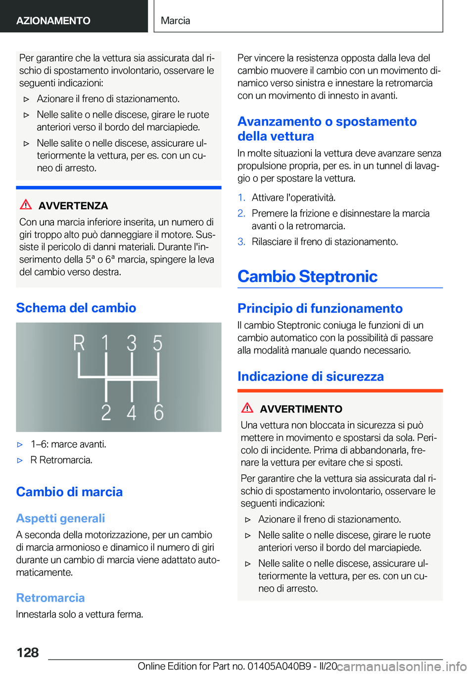BMW Z4 2020  Libretti Di Uso E manutenzione (in Italian) �P�e�r��g�a�r�a�n�t�i�r�e��c�h�e��l�a��v�e�t�t�u�r�a��s�i�a��a�s�s�i�c�u�r�a�t�a��d�a�l��r�iª
�s�c�h�i�o��d�i��s�p�o�s�t�a�m�e�n�t�o��i�n�v�o�l�o�n�t�a�r�i�o�,��o�s�s�e�r�v�a�r�e��l�e �