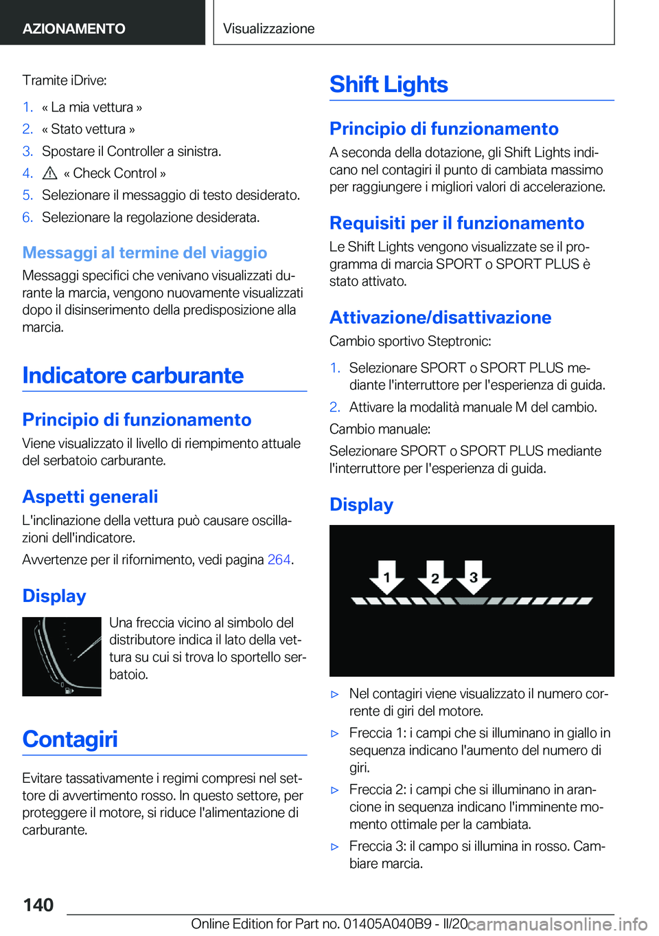 BMW Z4 2020  Libretti Di Uso E manutenzione (in Italian) �T�r�a�m�i�t�e��i�D�r�i�v�e�:�1�.�«��L�a��m�i�a��v�e�t�t�u�r�a��{�2�.�«��S�t�a�t�o��v�e�t�t�u�r�a��{�3�.�S�p�o�s�t�a�r�e��i�l��C�o�n�t�r�o�l�l�e�r��a��s�i�n�i�s�t�r�a�.�4�.���«��C�h�
