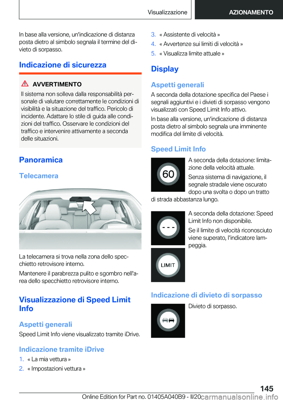 BMW Z4 2020  Libretti Di Uso E manutenzione (in Italian) �I�n��b�a�s�e��a�l�l�a��v�e�r�s�i�o�n�e�,��u�n�'�i�n�d�i�c�a�z�i�o�n�e��d�i��d�i�s�t�a�n�z�a�p�o�s�t�a��d�i�e�t�r�o��a�l��s�i�m�b�o�l�o��s�e�g�n�a�l�a��i�l��t�e�r�m�i�n�e��d�e�l��d�i