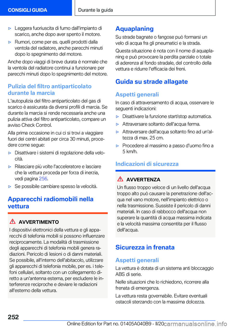 BMW Z4 2020  Libretti Di Uso E manutenzione (in Italian) 'x�L�e�g�g�e�r�a��f�u�o�r�i�u�s�c�i�t�a��d�i��f�u�m�o��d�a�l�l�'�i�m�p�i�a�n�t�o��d�i�s�c�a�r�i�c�o�,��a�n�c�h�e��d�o�p�o��a�v�e�r��s�p�e�n�t�o��i�l��m�o�t�o�r�e�.'x�R�u�m�o�r�i