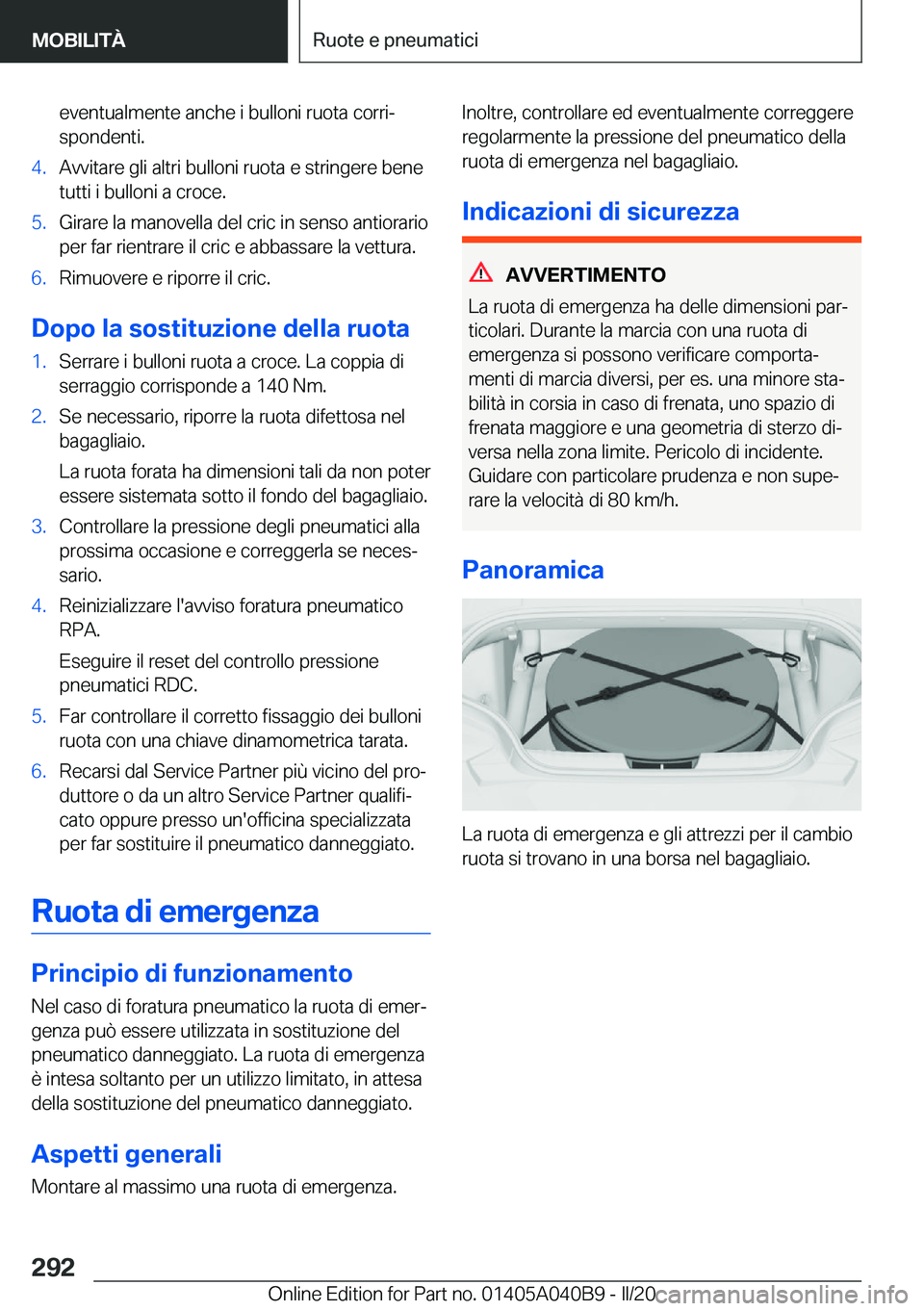 BMW Z4 2020  Libretti Di Uso E manutenzione (in Italian) �e�v�e�n�t�u�a�l�m�e�n�t�e��a�n�c�h�e��i��b�u�l�l�o�n�i��r�u�o�t�a��c�o�r�r�iª
�s�p�o�n�d�e�n�t�i�.�4�.�A�v�v�i�t�a�r�e��g�l�i��a�l�t�r�i��b�u�l�l�o�n�i��r�u�o�t�a��e��s�t�r�i�n�g�e�r�e�