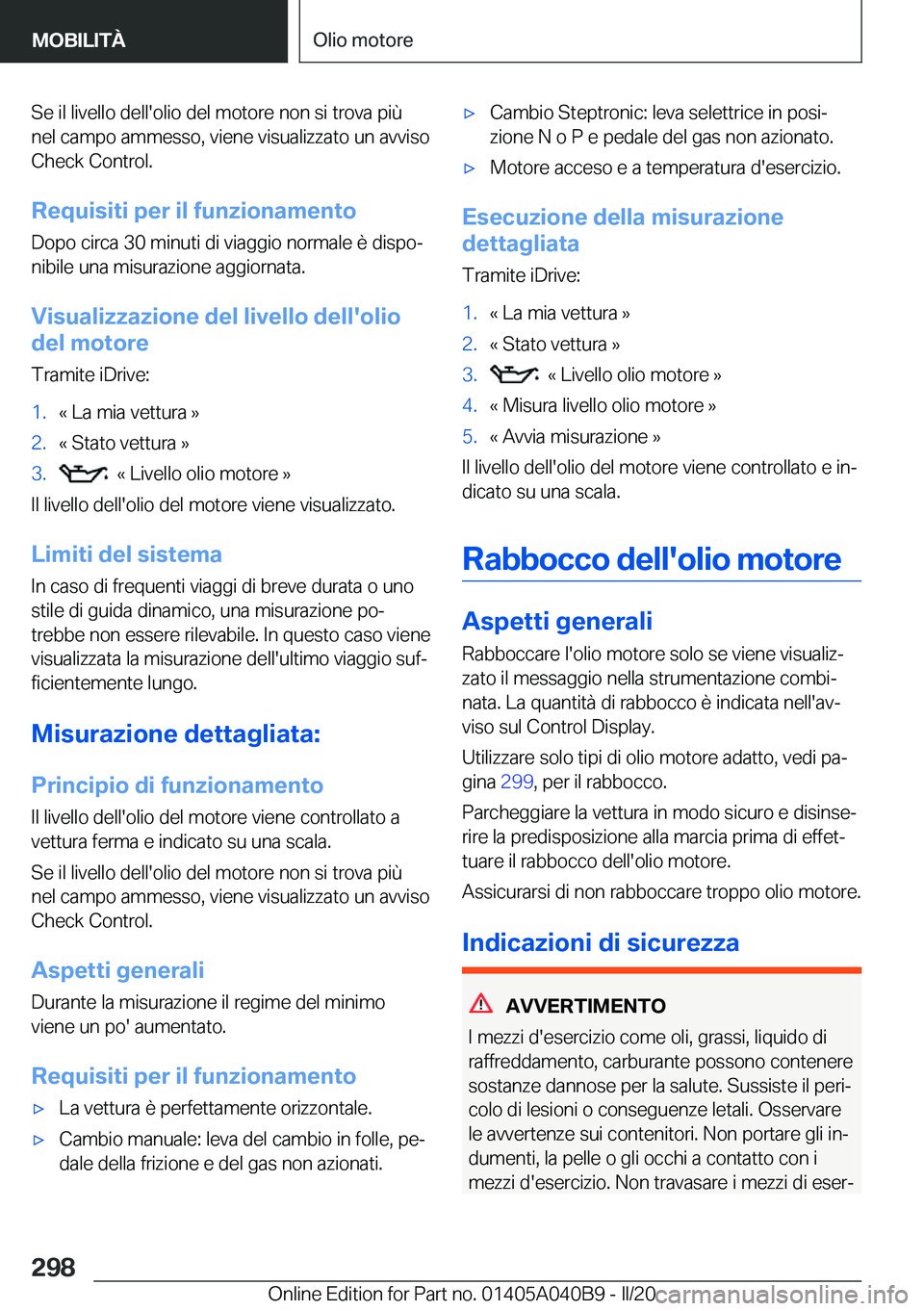 BMW Z4 2020  Libretti Di Uso E manutenzione (in Italian) �S�e��i�l��l�i�v�e�l�l�o��d�e�l�l�'�o�l�i�o��d�e�l��m�o�t�o�r�e��n�o�n��s�i��t�r�o�v�a��p�i�