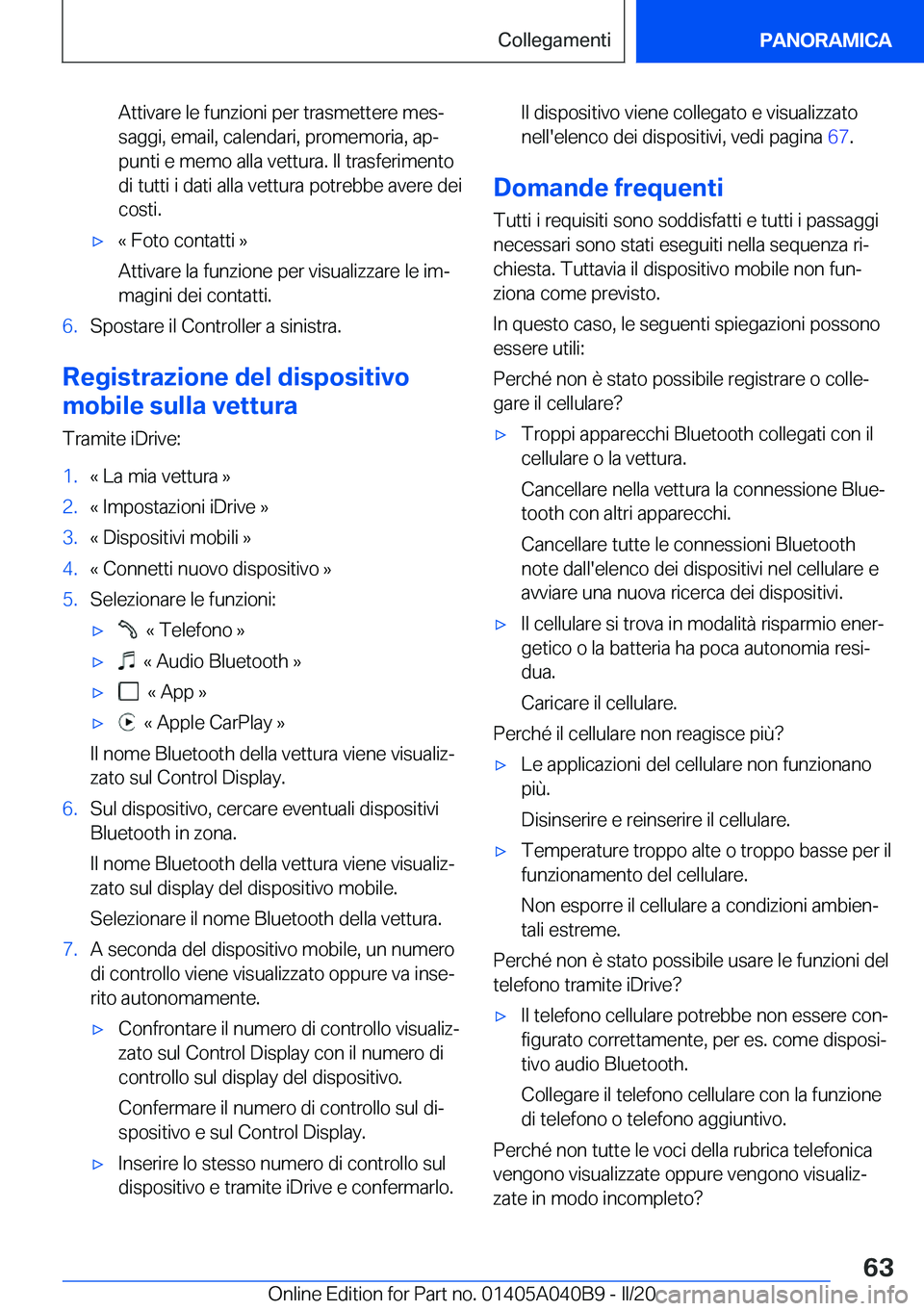 BMW Z4 2020  Libretti Di Uso E manutenzione (in Italian) �A�t�t�i�v�a�r�e��l�e��f�u�n�z�i�o�n�i��p�e�r��t�r�a�s�m�e�t�t�e�r�e��m�e�sª
�s�a�g�g�i�,��e�m�a�i�l�,��c�a�l�e�n�d�a�r�i�,��p�r�o�m�e�m�o�r�i�a�,��a�pª �p�u�n�t�i��e��m�e�m�o��a�l�l�a