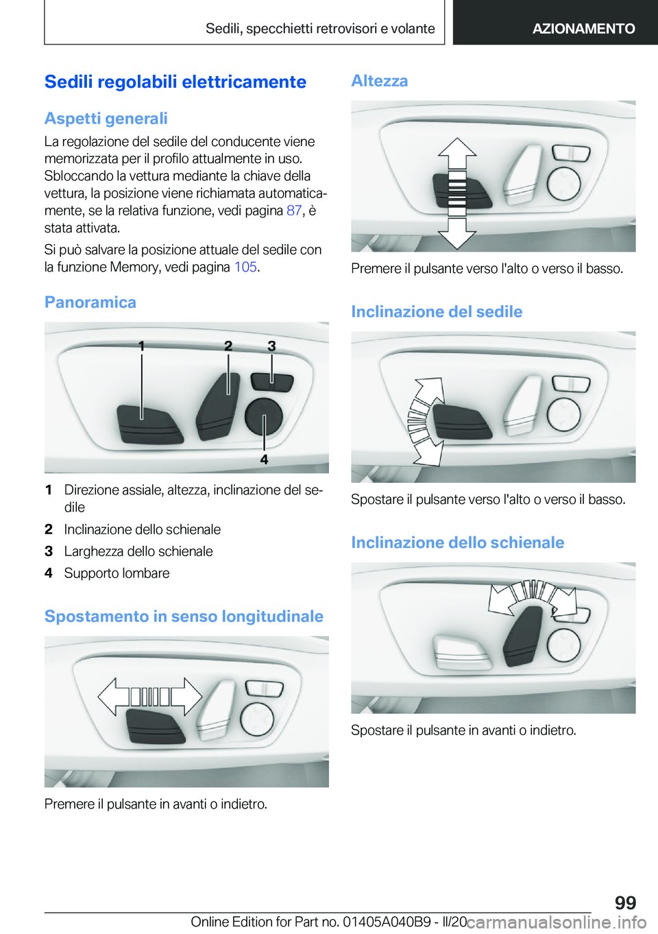 BMW Z4 2020  Libretti Di Uso E manutenzione (in Italian) �S�e�d�i�l�i��r�e�g�o�l�a�b�i�l�i��e�l�e�t�t�r�i�c�a�m�e�n�t�e
�A�s�p�e�t�t�i��g�e�n�e�r�a�l�i �L�a��r�e�g�o�l�a�z�i�o�n�e��d�e�l��s�e�d�i�l�e��d�e�l��c�o�n�d�u�c�e�n�t�e��v�i�e�n�e
�m�e�m�o�