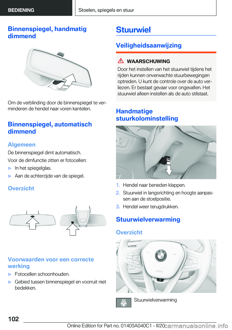 BMW Z4 2020  Instructieboekjes (in Dutch) �B�i�n�n�e�n�s�p�i�e�g�e�l�,��h�a�n�d�m�a�t�i�g
�d�i�m�m�e�n�d
�O�m��d�e��v�e�r�b�l�i�n�d�i�n�g��d�o�o�r��d�e��b�i�n�n�e�n�s�p�i�e�g�e�l��t�e��v�e�rj
�m�i�n�d�e�r�e�n��d�e��h�e�n�d�e�l��n�