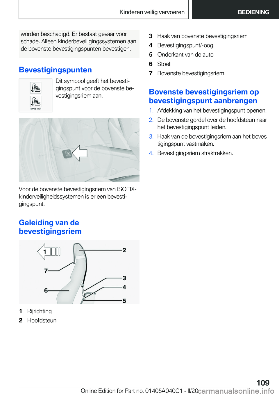 BMW Z4 2020  Instructieboekjes (in Dutch) �w�o�r�d�e�n��b�e�s�c�h�a�d�i�g�d�.��E�r��b�e�s�t�a�a�t��g�e�v�a�a�r��v�o�o�r
�s�c�h�a�d�e�.��A�l�l�e�e�n��k�i�n�d�e�r�b�e�v�e�i�l�i�g�i�n�g�s�s�y�s�t�e�m�e�n��a�a�n �d�e��b�o�v�e�n�s�t�e��b
