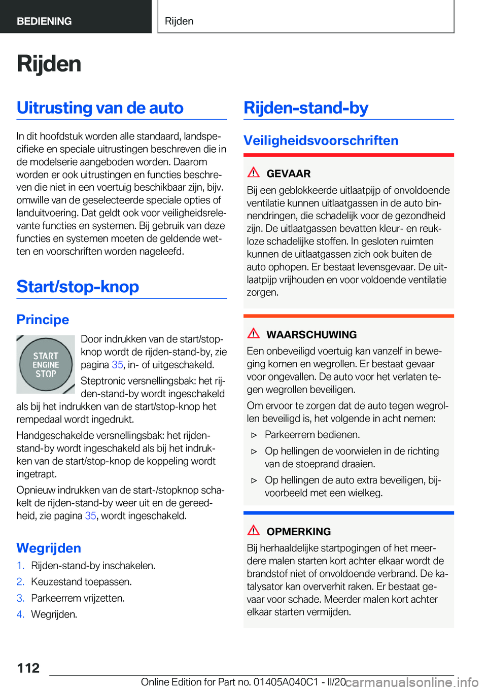 BMW Z4 2020  Instructieboekjes (in Dutch) �R�i�j�d�e�n�U�i�t�r�u�s�t�i�n�g��v�a�n��d�e��a�u�t�o
�I�n��d�i�t��h�o�o�f�d�s�t�u�k��w�o�r�d�e�n��a�l�l�e��s�t�a�n�d�a�a�r�d�,��l�a�n�d�s�p�ej�c�i�f�i�e�k�e��e�n��s�p�e�c�i�a�l�e��u�i�t�