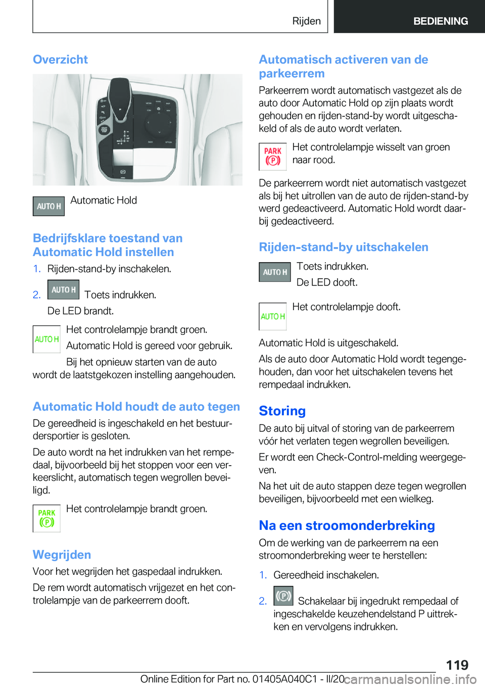 BMW Z4 2020  Instructieboekjes (in Dutch) �O�v�e�r�z�i�c�h�t
�A�u�t�o�m�a�t�i�c��H�o�l�d
�B�e�d�r�i�j�f�s�k�l�a�r�e��t�o�e�s�t�a�n�d��v�a�n
�A�u�t�o�m�a�t�i�c��H�o�l�d��i�n�s�t�e�l�l�e�n
�1�.�R�i�j�d�e�n�-�s�t�a�n�d�-�b�y��i�n�s�c�h�a�k