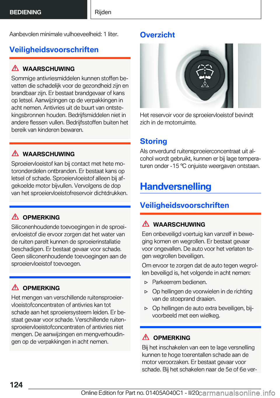 BMW Z4 2020  Instructieboekjes (in Dutch) �A�a�n�b�e�v�o�l�e�n��m�i�n�i�m�a�l�e��v�u�l�h�o�e�v�e�e�l�h�e�i�d�:��1��l�i�t�e�r�.
�V�e�i�l�i�g�h�e�i�d�s�v�o�o�r�s�c�h�r�i�f�t�e�n
�W�A�A�R�S�C�H�U�W�I�N�G
�S�o�m�m�i�g�e��a�n�t�i�v�r�i�e�s�m�