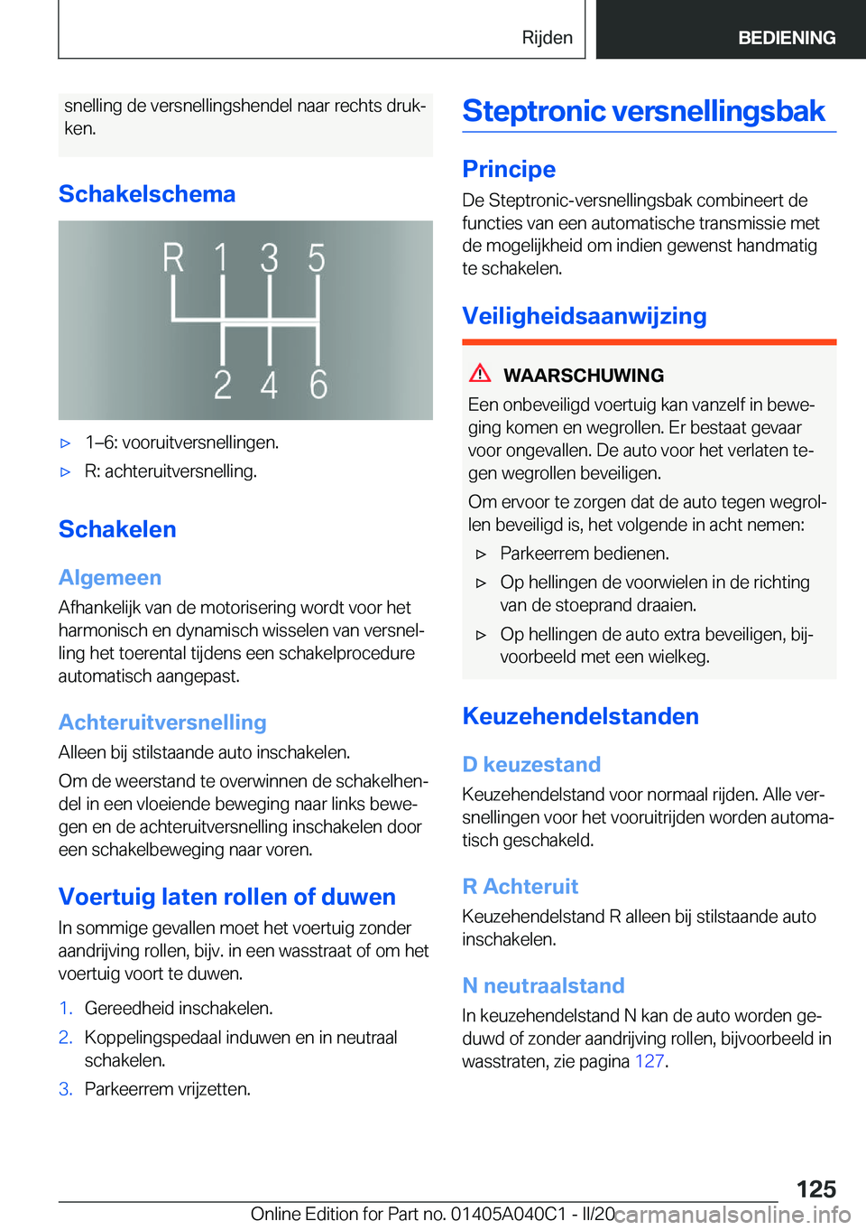 BMW Z4 2020  Instructieboekjes (in Dutch) �s�n�e�l�l�i�n�g��d�e��v�e�r�s�n�e�l�l�i�n�g�s�h�e�n�d�e�l��n�a�a�r��r�e�c�h�t�s��d�r�u�kj
�k�e�n�.
�S�c�h�a�k�e�l�s�c�h�e�m�a'x�1m�6�:��v�o�o�r�u�i�t�v�e�r�s�n�e�l�l�i�n�g�e�n�.'x�R�: