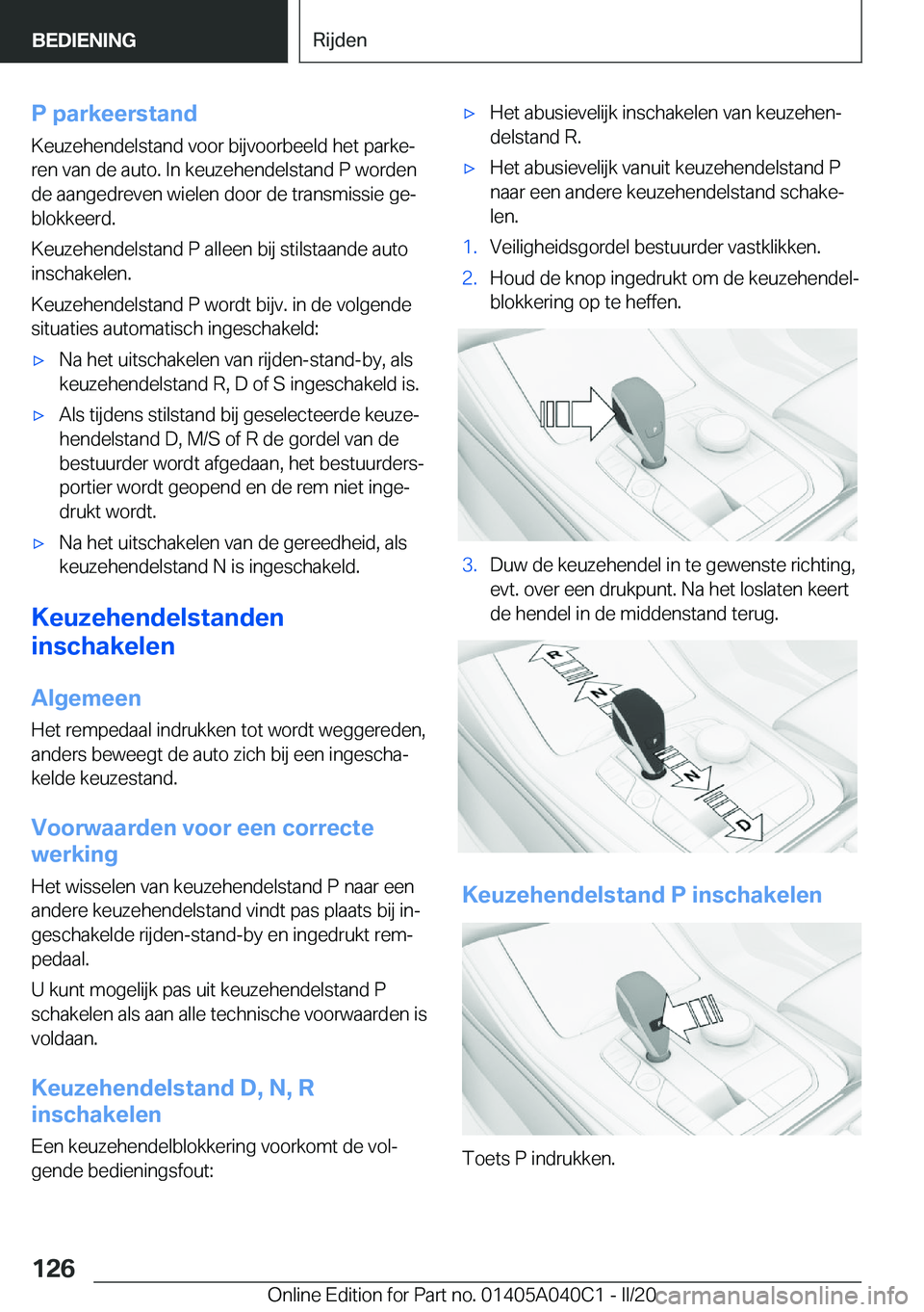 BMW Z4 2020  Instructieboekjes (in Dutch) �P��p�a�r�k�e�e�r�s�t�a�n�d�K�e�u�z�e�h�e�n�d�e�l�s�t�a�n�d��v�o�o�r��b�i�j�v�o�o�r�b�e�e�l�d��h�e�t��p�a�r�k�ej
�r�e�n��v�a�n��d�e��a�u�t�o�.��I�n��k�e�u�z�e�h�e�n�d�e�l�s�t�a�n�d��P��w�