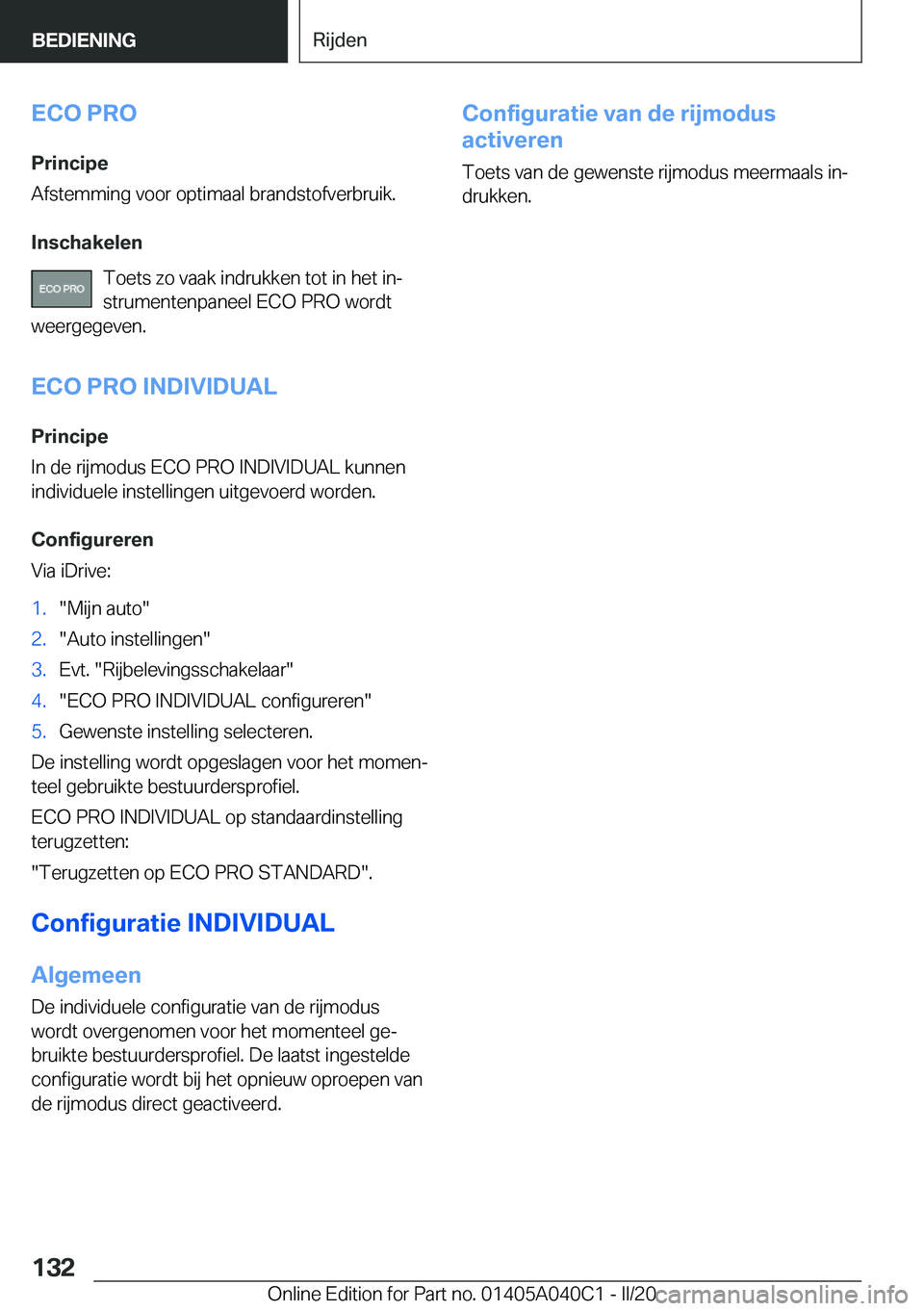 BMW Z4 2020  Instructieboekjes (in Dutch) �E�C�O��P�R�O�P�r�i�n�c�i�p�e
�A�f�s�t�e�m�m�i�n�g��v�o�o�r��o�p�t�i�m�a�a�l��b�r�a�n�d�s�t�o�f�v�e�r�b�r�u�i�k�.
�I�n�s�c�h�a�k�e�l�e�n �T�o�e�t�s��z�o��v�a�a�k��i�n�d�r�u�k�k�e�n��t�o�t��i�