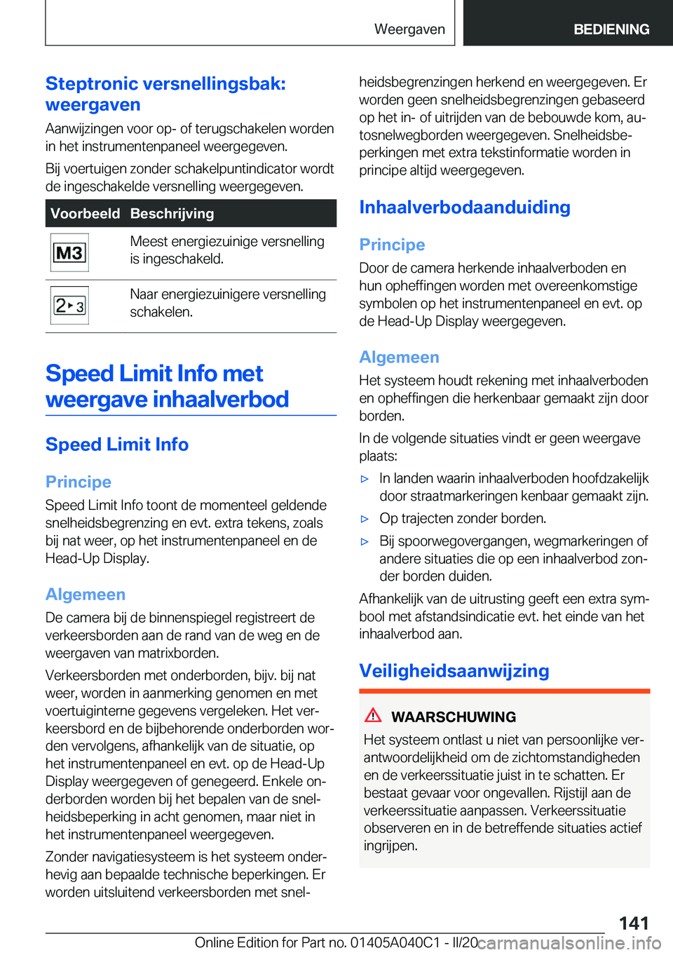 BMW Z4 2020  Instructieboekjes (in Dutch) �S�t�e�p�t�r�o�n�i�c��v�e�r�s�n�e�l�l�i�n�g�s�b�a�k�:
�w�e�e�r�g�a�v�e�n
�A�a�n�w�i�j�z�i�n�g�e�n��v�o�o�r��o�p�-��o�f��t�e�r�u�g�s�c�h�a�k�e�l�e�n��w�o�r�d�e�n �i�n��h�e�t��i�n�s�t�r�u�m�e�n�