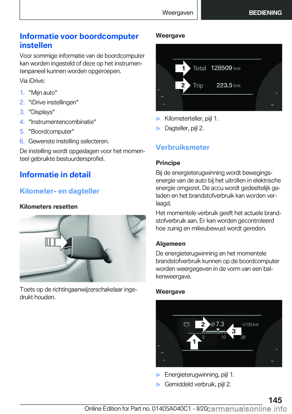 BMW Z4 2020  Instructieboekjes (in Dutch) �I�n�f�o�r�m�a�t�i�e��v�o�o�r��b�o�o�r�d�c�o�m�p�u�t�e�r
�i�n�s�t�e�l�l�e�n
�V�o�o�r��s�o�m�m�i�g�e��i�n�f�o�r�m�a�t�i�e��v�a�n��d�e��b�o�o�r�d�c�o�m�p�u�t�e�r�k�a�n��w�o�r�d�e�n��i�n�g�e�s�t