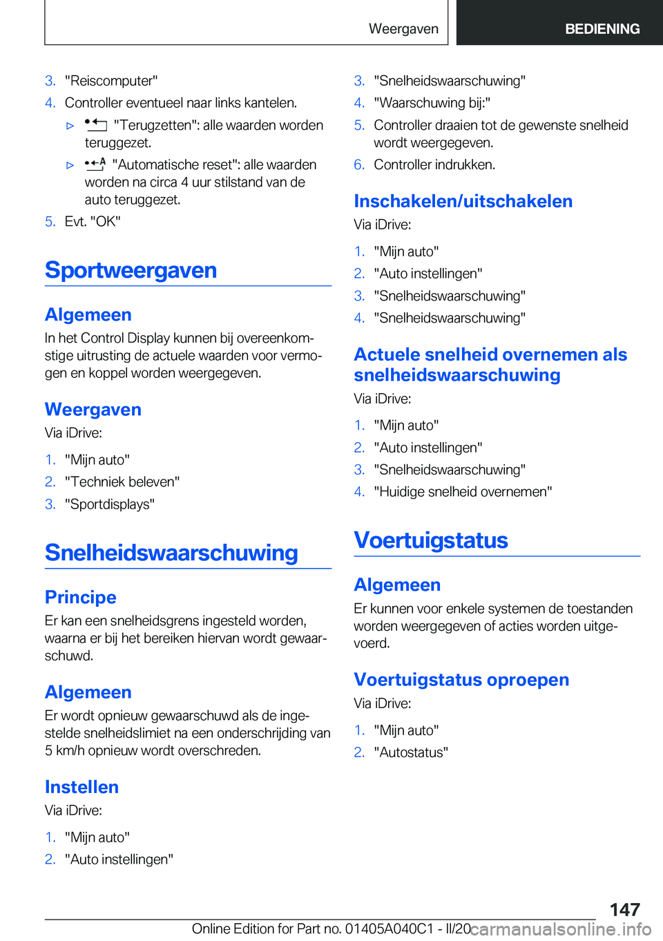 BMW Z4 2020  Instructieboekjes (in Dutch) �3�.��R�e�i�s�c�o�m�p�u�t�e�r��4�.�C�o�n�t�r�o�l�l�e�r��e�v�e�n�t�u�e�e�l��n�a�a�r��l�i�n�k�s��k�a�n�t�e�l�e�n�.'x����T�e�r�u�g�z�e�t�t�e�n��:��a�l�l�e��w�a�a�r�d�e�n��w�o�r�d�e�n
�t�