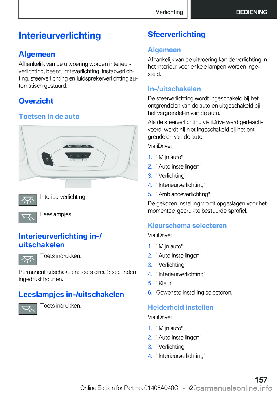 BMW Z4 2020  Instructieboekjes (in Dutch) �I�n�t�e�r�i�e�u�r�v�e�r�l�i�c�h�t�i�n�g
�A�l�g�e�m�e�e�n
�A�f�h�a�n�k�e�l�i�j�k��v�a�n��d�e��u�i�t�v�o�e�r�i�n�g��w�o�r�d�e�n��i�n�t�e�r�i�e�u�rj
�v�e�r�l�i�c�h�t�i�n�g�,��b�e�e�n�r�u�i�m�t�e�