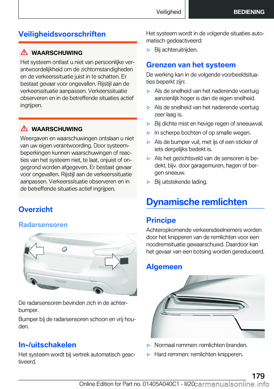 BMW Z4 2020  Instructieboekjes (in Dutch) �V�e�i�l�i�g�h�e�i�d�s�v�o�o�r�s�c�h�r�i�f�t�e�n
�W�A�A�R�S�C�H�U�W�I�N�G
�H�e�t��s�y�s�t�e�e�m��o�n�t�l�a�s�t��u��n�i�e�t��v�a�n��p�e�r�s�o�o�n�l�i�j�k�e��v�e�rj
�a�n�t�w�o�o�r�d�e�l�i�j�k�h�