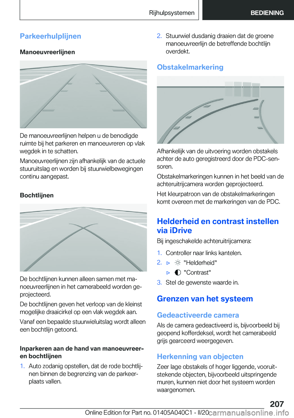 BMW Z4 2020  Instructieboekjes (in Dutch) �P�a�r�k�e�e�r�h�u�l�p�l�i�j�n�e�n
�M�a�n�o�e�u�v�r�e�e�r�l�i�j�n�e�n
�D�e��m�a�n�o�e�u�v�r�e�e�r�l�i�j�n�e�n��h�e�l�p�e�n��u��d�e��b�e�n�o�d�i�g�d�e �r�u�i�m�t�e��b�i�j��h�e�t��p�a�r�k�e�r�e�
