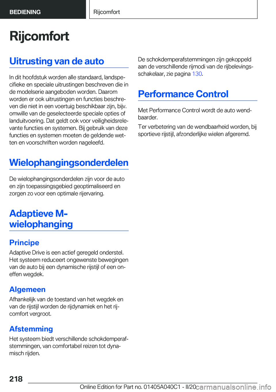 BMW Z4 2020  Instructieboekjes (in Dutch) �R�i�j�c�o�m�f�o�r�t�U�i�t�r�u�s�t�i�n�g��v�a�n��d�e��a�u�t�o
�I�n��d�i�t��h�o�o�f�d�s�t�u�k��w�o�r�d�e�n��a�l�l�e��s�t�a�n�d�a�a�r�d�,��l�a�n�d�s�p�ej�c�i�f�i�e�k�e��e�n��s�p�e�c�i�a�l�e�