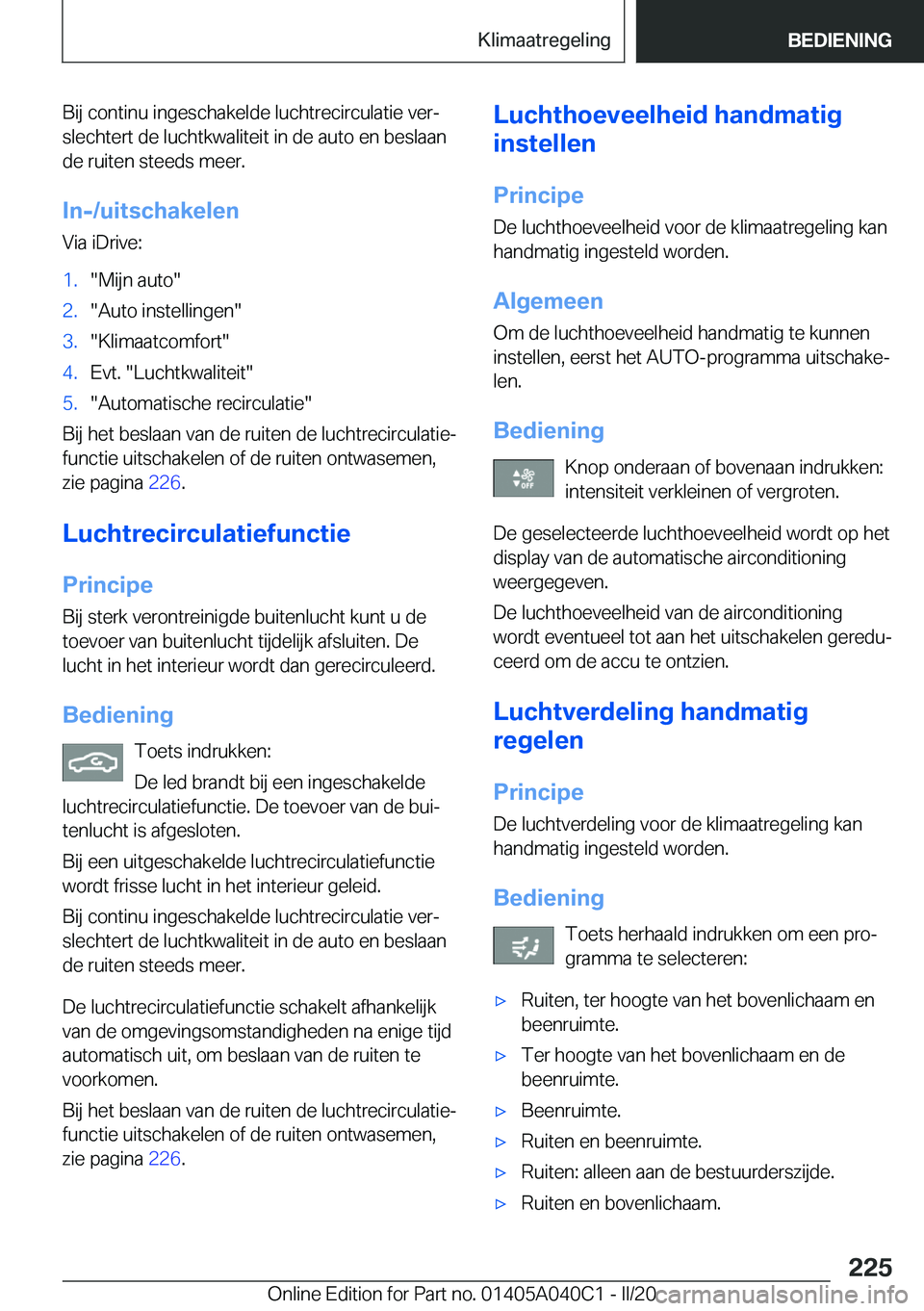 BMW Z4 2020  Instructieboekjes (in Dutch) �B�i�j��c�o�n�t�i�n�u��i�n�g�e�s�c�h�a�k�e�l�d�e��l�u�c�h�t�r�e�c�i�r�c�u�l�a�t�i�e��v�e�rj
�s�l�e�c�h�t�e�r�t��d�e��l�u�c�h�t�k�w�a�l�i�t�e�i�t��i�n��d�e��a�u�t�o��e�n��b�e�s�l�a�a�n
�d�e