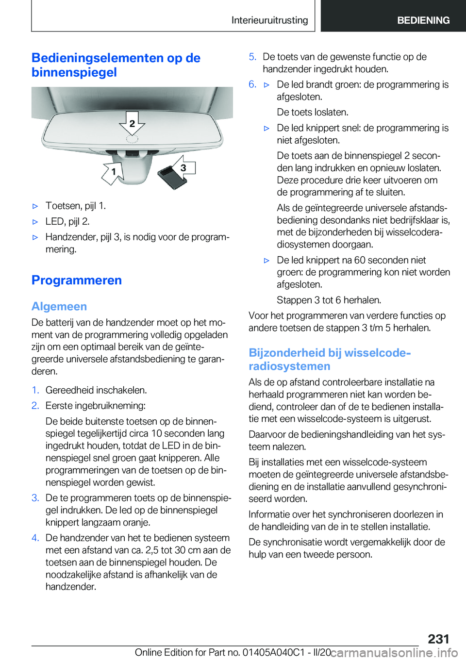 BMW Z4 2020  Instructieboekjes (in Dutch) �B�e�d�i�e�n�i�n�g�s�e�l�e�m�e�n�t�e�n��o�p��d�e
�b�i�n�n�e�n�s�p�i�e�g�e�l'x�T�o�e�t�s�e�n�,��p�i�j�l��1�.'x�L�E�D�,��p�i�j�l��2�.'x�H�a�n�d�z�e�n�d�e�r�,��p�i�j�l��3�,��i�s��n�