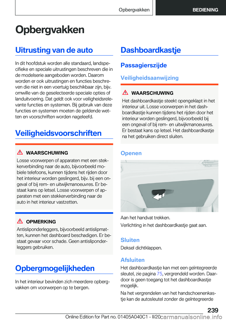 BMW Z4 2020  Instructieboekjes (in Dutch) �O�p�b�e�r�g�v�a�k�k�e�n�U�i�t�r�u�s�t�i�n�g��v�a�n��d�e��a�u�t�o
�I�n��d�i�t��h�o�o�f�d�s�t�u�k��w�o�r�d�e�n��a�l�l�e��s�t�a�n�d�a�a�r�d�,��l�a�n�d�s�p�ej�c�i�f�i�e�k�e��e�n��s�p�e�c�i�a�
