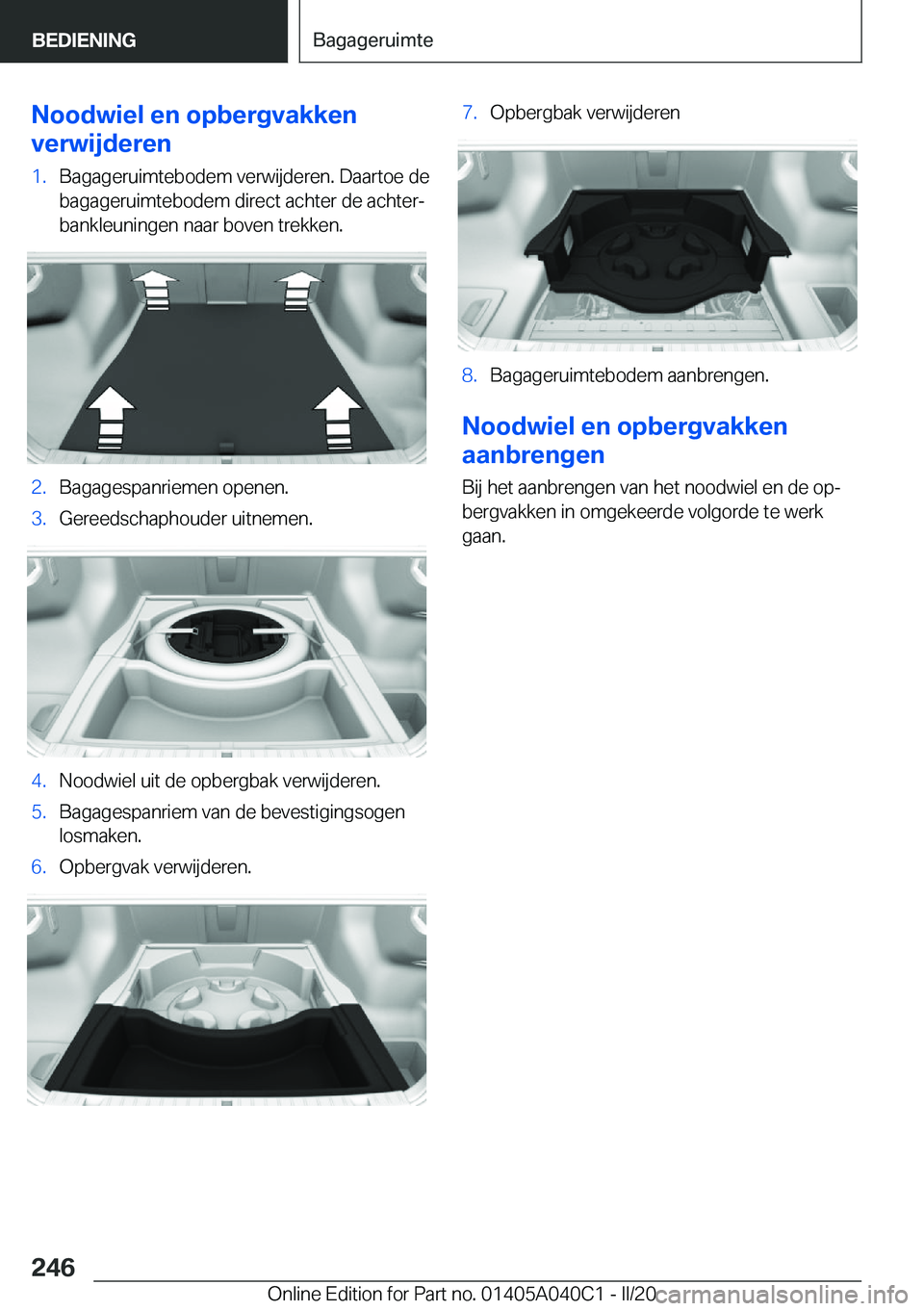 BMW Z4 2020  Instructieboekjes (in Dutch) �N�o�o�d�w�i�e�l��e�n��o�p�b�e�r�g�v�a�k�k�e�n
�v�e�r�w�i�j�d�e�r�e�n�1�.�B�a�g�a�g�e�r�u�i�m�t�e�b�o�d�e�m��v�e�r�w�i�j�d�e�r�e�n�.��D�a�a�r�t�o�e��d�e �b�a�g�a�g�e�r�u�i�m�t�e�b�o�d�e�m��d�i�r