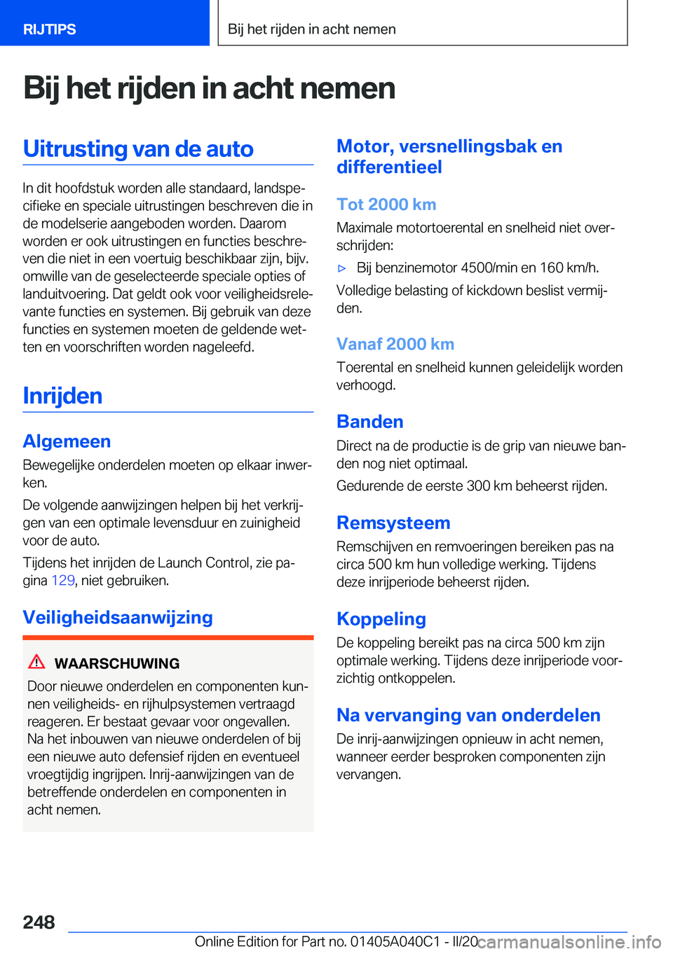 BMW Z4 2020  Instructieboekjes (in Dutch) �B�i�j��h�e�t��r�i�j�d�e�n��i�n��a�c�h�t��n�e�m�e�n�U�i�t�r�u�s�t�i�n�g��v�a�n��d�e��a�u�t�o
�I�n��d�i�t��h�o�o�f�d�s�t�u�k��w�o�r�d�e�n��a�l�l�e��s�t�a�n�d�a�a�r�d�,��l�a�n�d�s�p�ej�c�