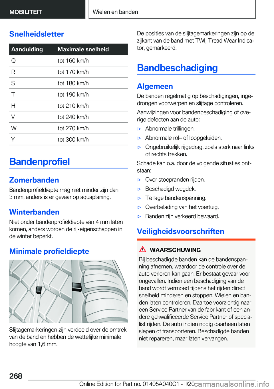 BMW Z4 2020  Instructieboekjes (in Dutch) �S�n�e�l�h�e�i�d�s�l�e�t�t�e�r�A�a�n�d�u�i�d�i�n�g�M�a�x�i�m�a�l�e��s�n�e�l�h�e�i�d�Q�t�o�t��1�6�0��k�m�/�h�R�t�o�t��1�7�0��k�m�/�h�S�t�o�t��1�8�0��k�m�/�h�T�t�o�t��1�9�0��k�m�/�h�H�t�o�t��2