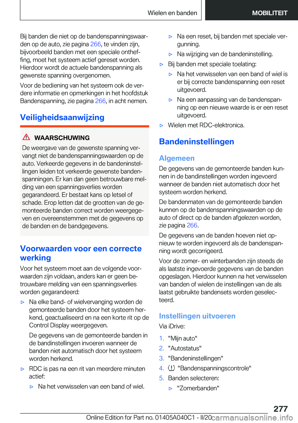 BMW Z4 2020  Instructieboekjes (in Dutch) �B�i�j��b�a�n�d�e�n��d�i�e��n�i�e�t��o�p��d�e��b�a�n�d�e�n�s�p�a�n�n�i�n�g�s�w�a�a�rj�d�e�n��o�p��d�e��a�u�t�o�,��z�i�e��p�a�g�i�n�a� �2�6�6�,��t�e��v�i�n�d�e�n��z�i�j�n�,
�b�i�j�v�o�o