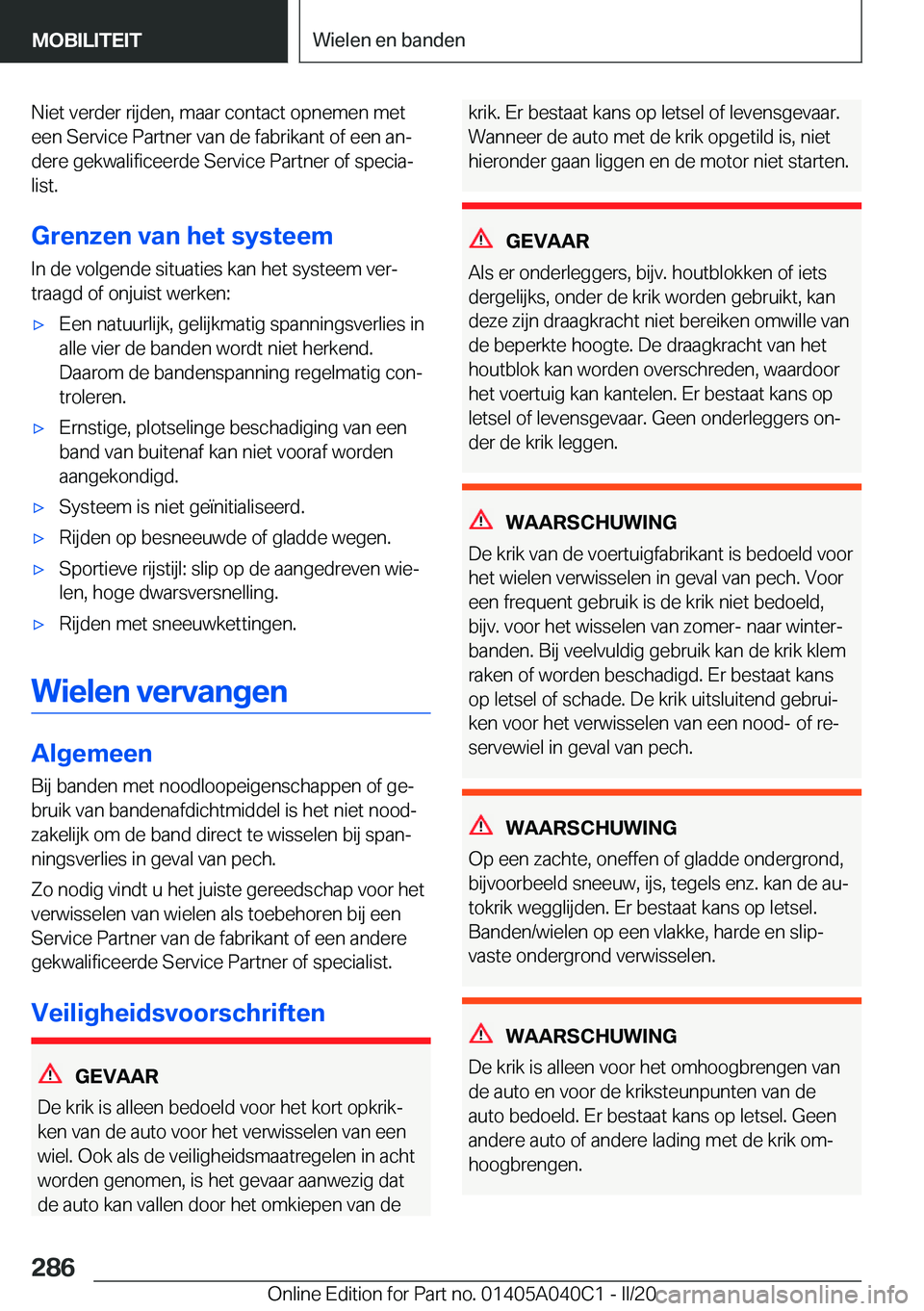 BMW Z4 2020  Instructieboekjes (in Dutch) �N�i�e�t��v�e�r�d�e�r��r�i�j�d�e�n�,��m�a�a�r��c�o�n�t�a�c�t��o�p�n�e�m�e�n��m�e�t
�e�e�n��S�e�r�v�i�c�e��P�a�r�t�n�e�r��v�a�n��d�e��f�a�b�r�i�k�a�n�t��o�f��e�e�n��a�nj
�d�e�r�e��g�e�k
