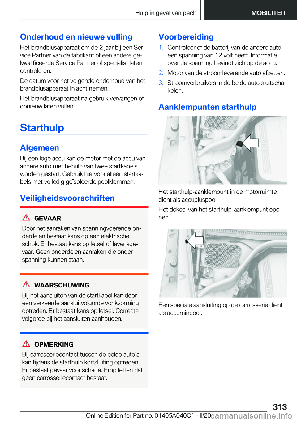 BMW Z4 2020  Instructieboekjes (in Dutch) �O�n�d�e�r�h�o�u�d��e�n��n�i�e�u�w�e��v�u�l�l�i�n�g�H�e�t��b�r�a�n�d�b�l�u�s�a�p�p�a�r�a�a�t��o�m��d�e��2��j�a�a�r��b�i�j��e�e�n��S�e�rj�v�i�c�e��P�a�r�t�n�e�r��v�a�n��d�e��f�a�b�r�i�k