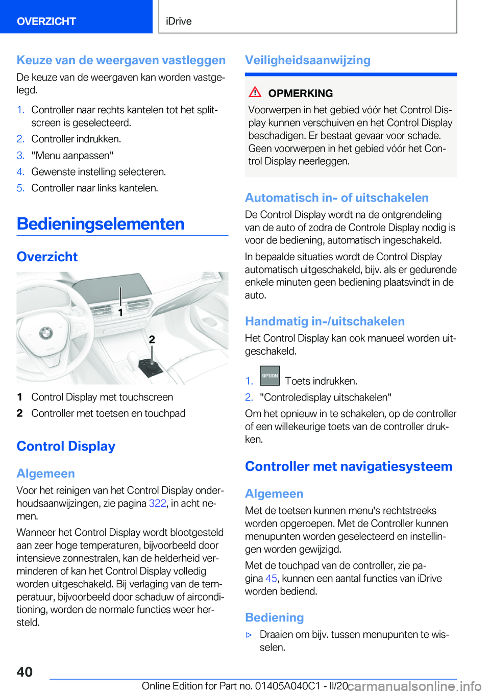 BMW Z4 2020  Instructieboekjes (in Dutch) �K�e�u�z�e��v�a�n��d�e��w�e�e�r�g�a�v�e�n��v�a�s�t�l�e�g�g�e�n�D�e��k�e�u�z�e��v�a�n��d�e��w�e�e�r�g�a�v�e�n��k�a�n��w�o�r�d�e�n��v�a�s�t�g�ej�l�e�g�d�.�1�.�C�o�n�t�r�o�l�l�e�r��n�a�a�r�