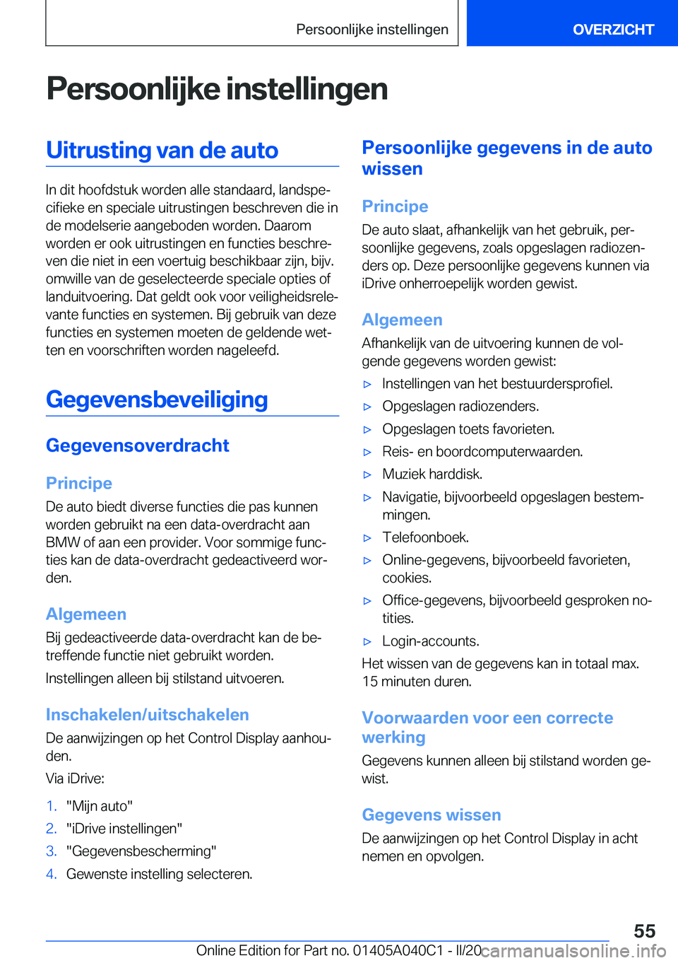 BMW Z4 2020  Instructieboekjes (in Dutch) �P�e�r�s�o�o�n�l�i�j�k�e��i�n�s�t�e�l�l�i�n�g�e�n�U�i�t�r�u�s�t�i�n�g��v�a�n��d�e��a�u�t�o
�I�n��d�i�t��h�o�o�f�d�s�t�u�k��w�o�r�d�e�n��a�l�l�e��s�t�a�n�d�a�a�r�d�,��l�a�n�d�s�p�ej�c�i�f�i�