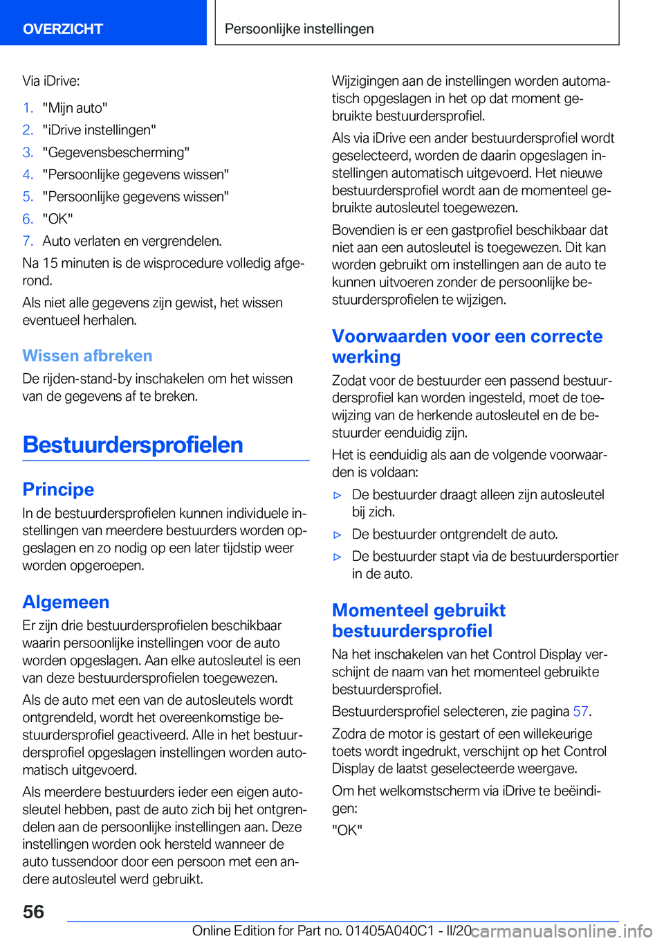 BMW Z4 2020  Instructieboekjes (in Dutch) �V�i�a��i�D�r�i�v�e�:�1�.��M�i�j�n��a�u�t�o��2�.��i�D�r�i�v�e��i�n�s�t�e�l�l�i�n�g�e�n��3�.��G�e�g�e�v�e�n�s�b�e�s�c�h�e�r�m�i�n�g��4�.��P�e�r�s�o�o�n�l�i�j�k�e��g�e�g�e�v�e�n�s��w�i�s�s�e