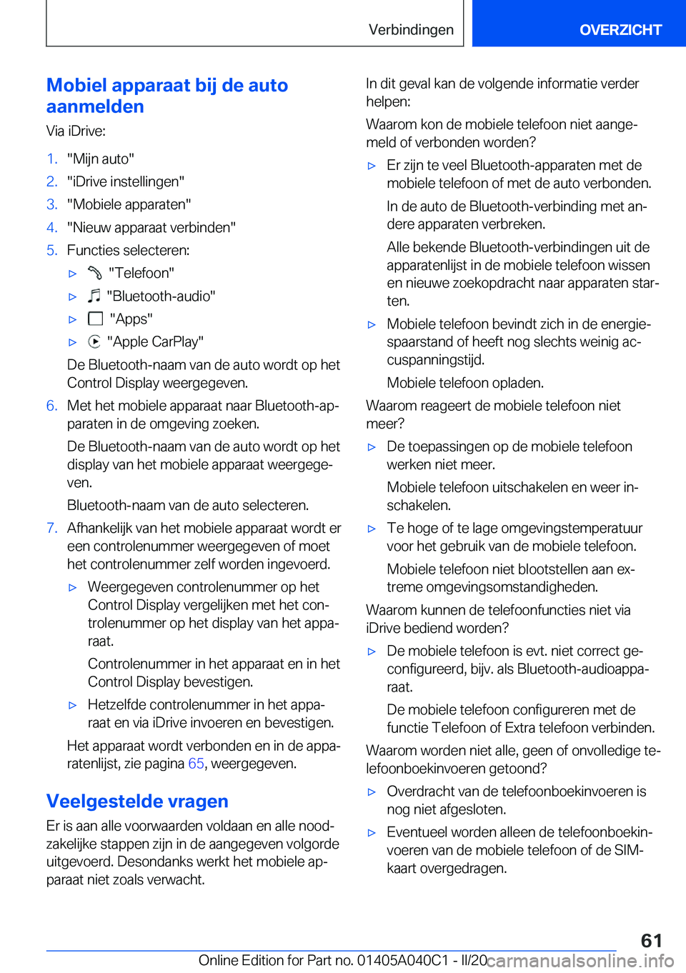 BMW Z4 2020  Instructieboekjes (in Dutch) �M�o�b�i�e�l��a�p�p�a�r�a�a�t��b�i�j��d�e��a�u�t�o
�a�a�n�m�e�l�d�e�n
�V�i�a��i�D�r�i�v�e�:�1�.��M�i�j�n��a�u�t�o��2�.��i�D�r�i�v�e��i�n�s�t�e�l�l�i�n�g�e�n��3�.��M�o�b�i�e�l�e��a�p�p�a�r
