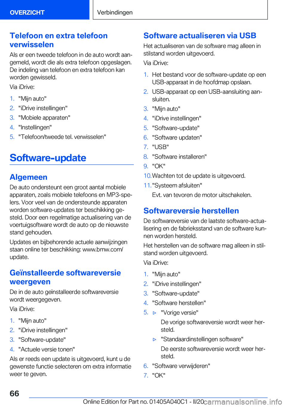 BMW Z4 2020  Instructieboekjes (in Dutch) �T�e�l�e�f�o�o�n��e�n��e�x�t�r�a��t�e�l�e�f�o�o�n
�v�e�r�w�i�s�s�e�l�e�n
�A�l�s��e�r��e�e�n��t�w�e�e�d�e��t�e�l�e�f�o�o�n��i�n��d�e��a�u�t�o��w�o�r�d�t��a�a�nj
�g�e�m�e�l�d�,��w�o�r�d�t�