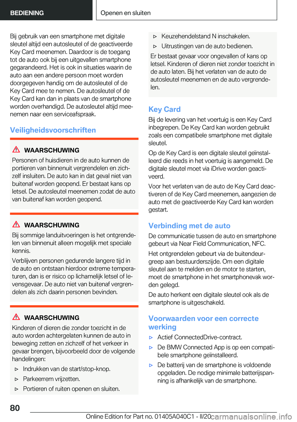 BMW Z4 2020  Instructieboekjes (in Dutch) �B�i�j��g�e�b�r�u�i�k��v�a�n��e�e�n��s�m�a�r�t�p�h�o�n�e��m�e�t��d�i�g�i�t�a�l�e
�s�l�e�u�t�e�l��a�l�t�i�j�d��e�e�n��a�u�t�o�s�l�e�u�t�e�l��o�f��d�e��g�e�a�c�t�i�v�e�e�r�d�e
�K�e�y��C�a�r