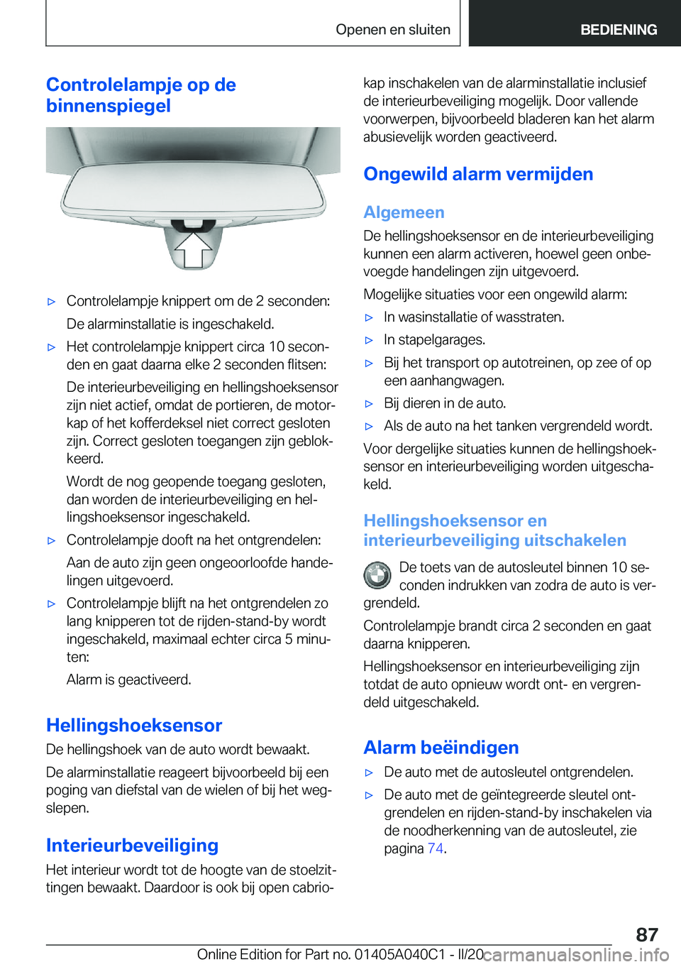 BMW Z4 2020  Instructieboekjes (in Dutch) �C�o�n�t�r�o�l�e�l�a�m�p�j�e��o�p��d�e
�b�i�n�n�e�n�s�p�i�e�g�e�l'x�C�o�n�t�r�o�l�e�l�a�m�p�j�e��k�n�i�p�p�e�r�t��o�m��d�e��2��s�e�c�o�n�d�e�n�:
�D�e��a�l�a�r�m�i�n�s�t�a�l�l�a�t�i�e��i�s
