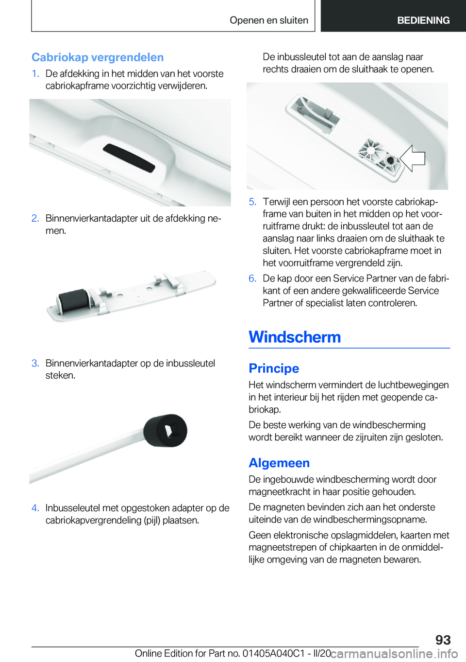 BMW Z4 2020  Instructieboekjes (in Dutch) �C�a�b�r�i�o�k�a�p��v�e�r�g�r�e�n�d�e�l�e�n�1�.�D�e��a�f�d�e�k�k�i�n�g��i�n��h�e�t��m�i�d�d�e�n��v�a�n��h�e�t��v�o�o�r�s�t�e
�c�a�b�r�i�o�k�a�p�f�r�a�m�e��v�o�o�r�z�i�c�h�t�i�g��v�e�r�w�i�j�