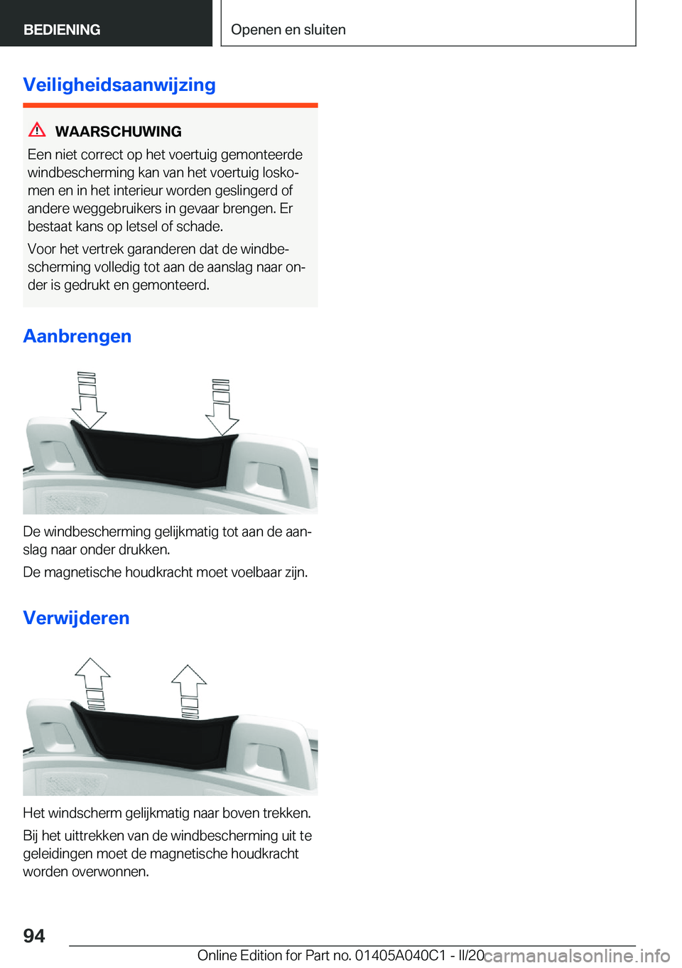BMW Z4 2020  Instructieboekjes (in Dutch) �V�e�i�l�i�g�h�e�i�d�s�a�a�n�w�i�j�z�i�n�g
�W�A�A�R�S�C�H�U�W�I�N�G
�E�e�n��n�i�e�t��c�o�r�r�e�c�t��o�p��h�e�t��v�o�e�r�t�u�i�g��g�e�m�o�n�t�e�e�r�d�e
�w�i�n�d�b�e�s�c�h�e�r�m�i�n�g��k�a�n��v�