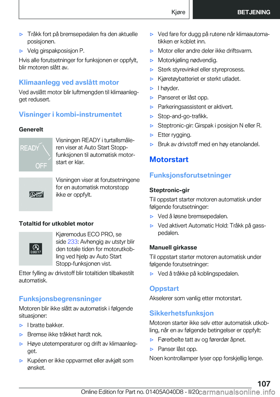 BMW Z4 2020  InstruksjonsbØker (in Norwegian) 'x�T�r�å�k�k��f�o�r�t��p�å��b�r�e�m�s�e�p�e�d�a�l�e�n��f�r�a��d�e�n��a�k�t�u�e�l�l�e�p�o�s�i�s�j�o�n�e�n�.'x�V�e�l�g��g�i�r�s�p�a�k�p�o�s�i�s�j�o�n��P�.
�H�v�i�s��a�l�l�e��f�o�r�u�